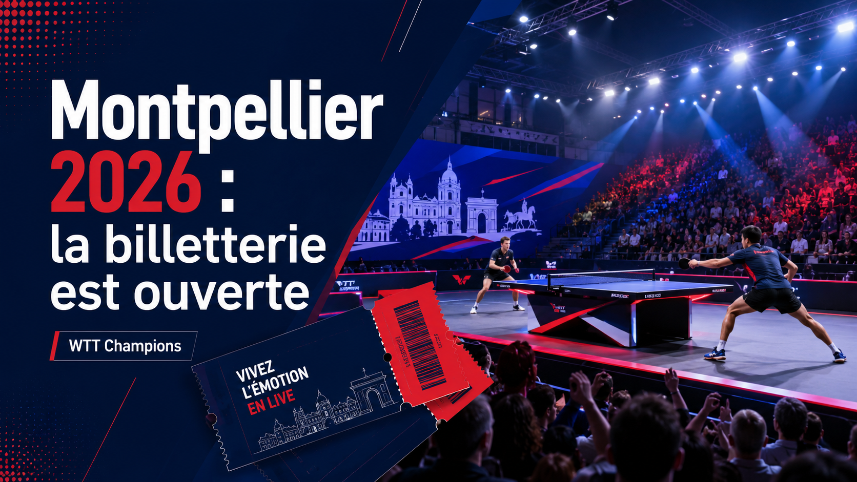 WTT Champions Montpellier 2026 : la billetterie est ouverte